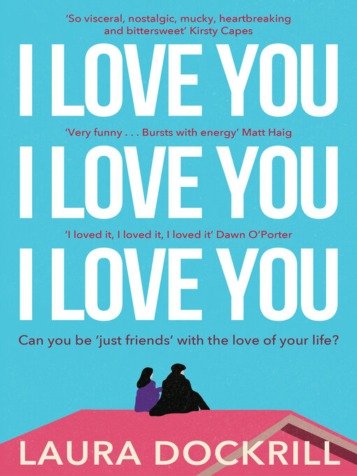 Title details for I Love You, I Love You, I Love You by Laura Dockrill - Available